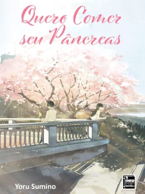 Quero Comer Seu Pâncreas Livro