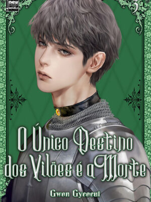 O Único Destino dos Vilões é a Morte – Livro 3 O Único Destino dos Vilões é a morte Livro 3