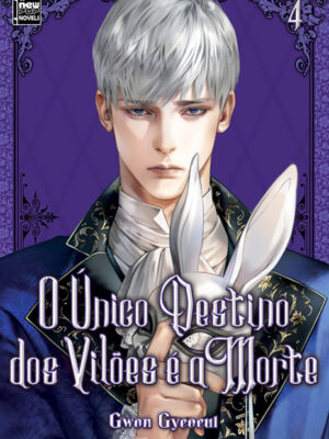 O Único Destino dos Vilões é a Morte – Livro 4 O Único Destino dos Vilões é a morte Livro 4
