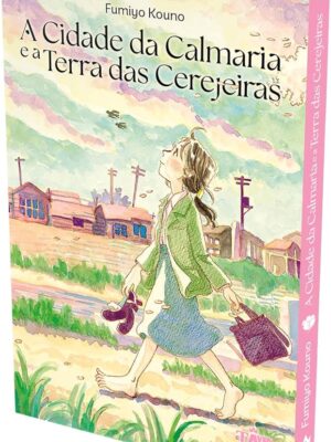 A Cidade da Calmaria e a Terra das Cerejeiras
