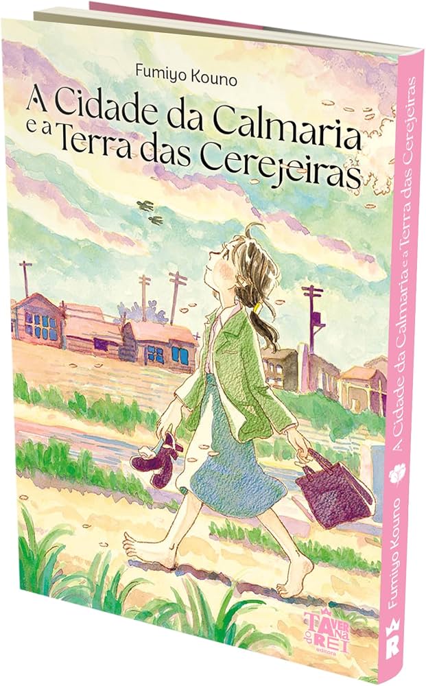 A Cidade da Calmaria e a Terra das Cerejeiras